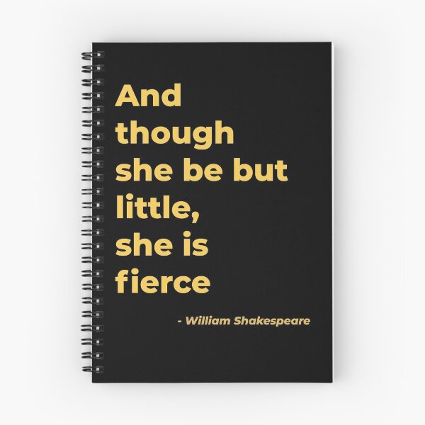 Item preview, And though she be but little she is fierce - William Shakespeare designed and sold by Julie Pickering.