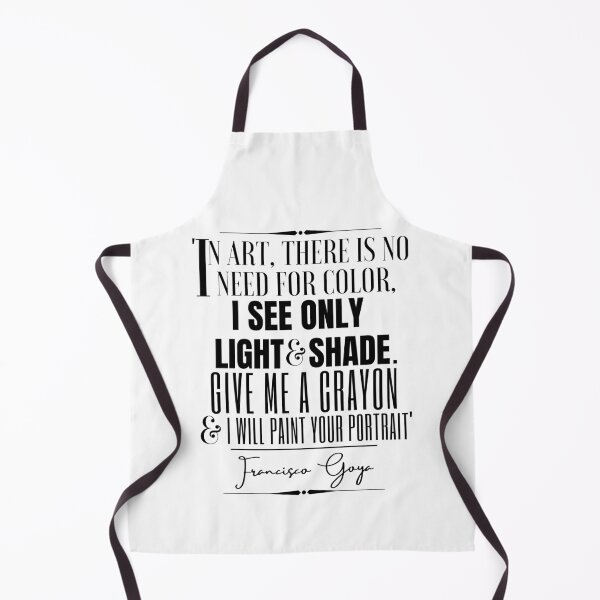 Item preview, Francisco Goya Inspirational Historical Quote- “In art, there is no need for color; I see only light and shade. Give me a crayon, and I will paint your portrait.” designed and sold by QuoteActually.