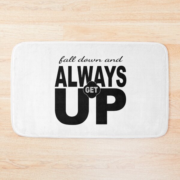Item preview, Fall down and always get up designed and sold by FashionHeritage.