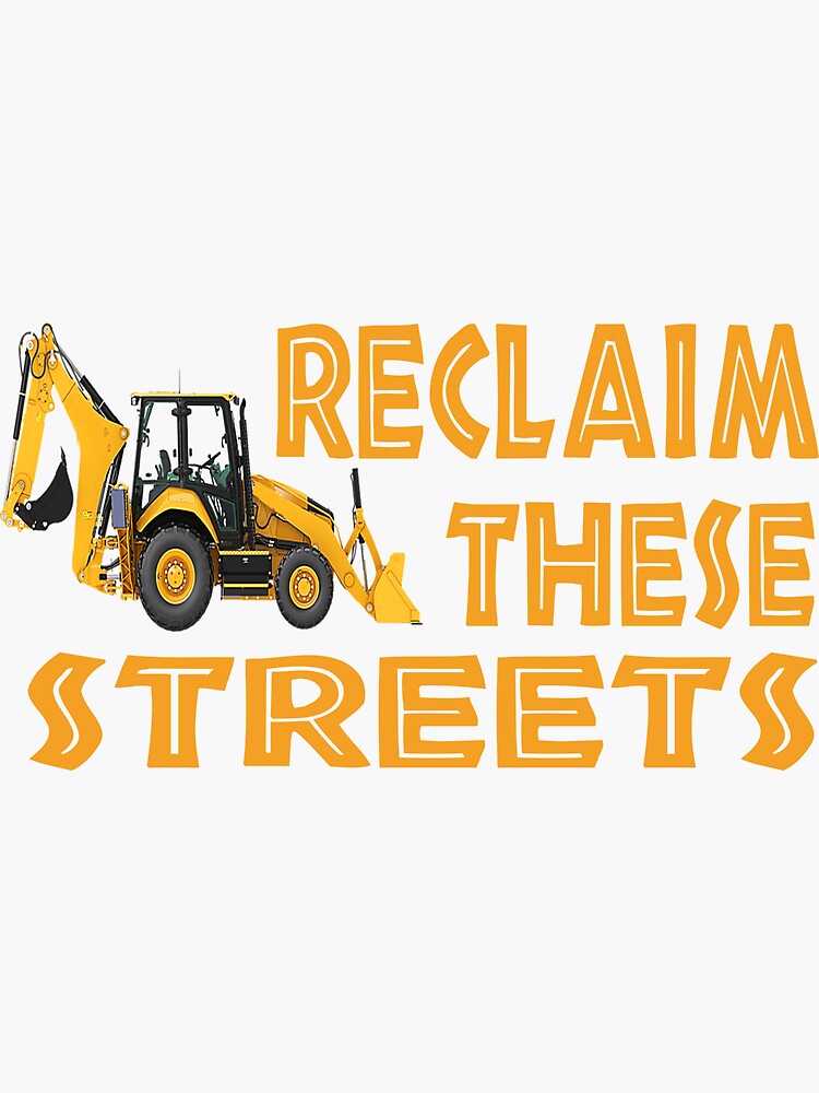 Reclaim These Streets Sticker For Sale By Alfredoartes Redbubble