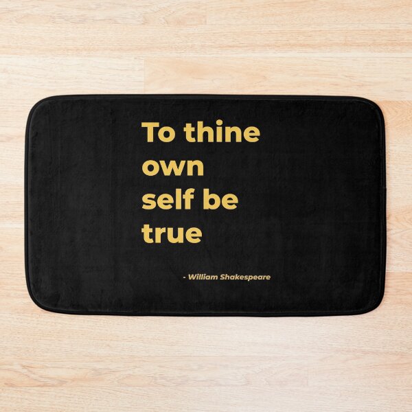 Item preview, To thine own self be true  - William Shakespeare designed and sold by Julie Pickering.