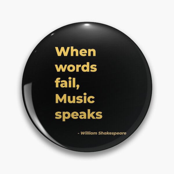 Item preview, When words fail music speaks - William Shakespeare designed and sold by Julie Pickering.