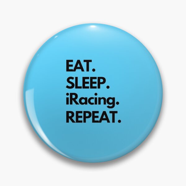 Item preview, Eat Sleep iRacing Repeat designed and sold by TheGreekGuy.