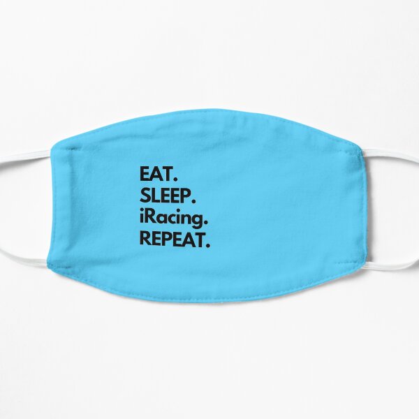 Eat Sleep iRacing Repeat Flat Mask