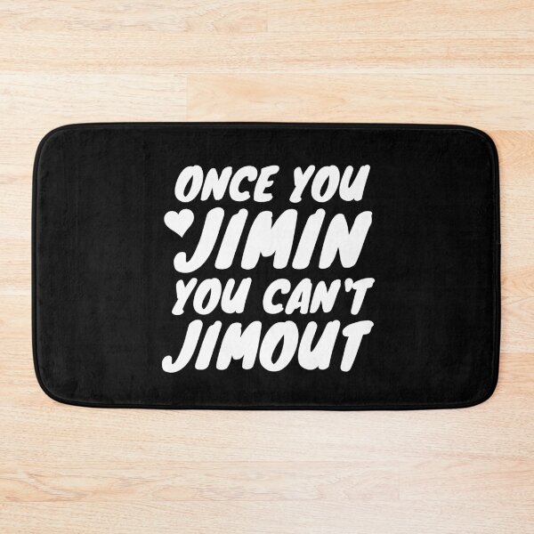 Item preview, Once You Jimin You Can't Jimout, Funny Gift For Kpop Lovers, Girls. designed and sold by PrettyAmazing.