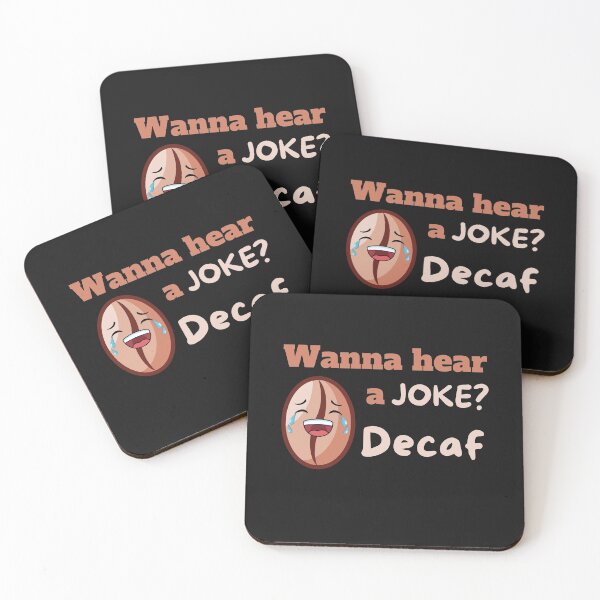 Item preview, Wanna hear a joke? Decaf designed and sold by Click-Like.