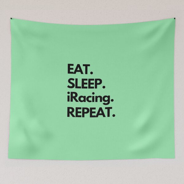Item preview, Eat Sleep iRacing Repeat designed and sold by TheGreekGuy.