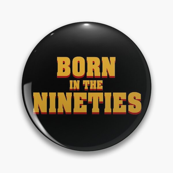 Item preview, Born in the nineties designed and sold by NinoMelon.