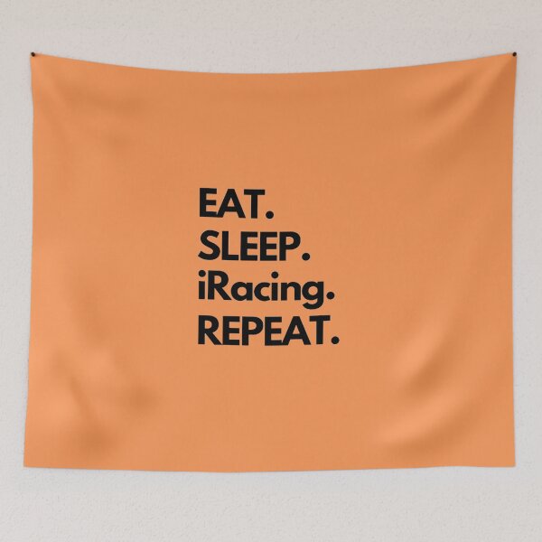 Item preview, Eat Sleep iRacing Repeat designed and sold by TheGreekGuy.