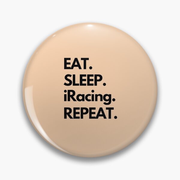 Item preview, Eat Sleep iRacing Repeat designed and sold by TheGreekGuy.