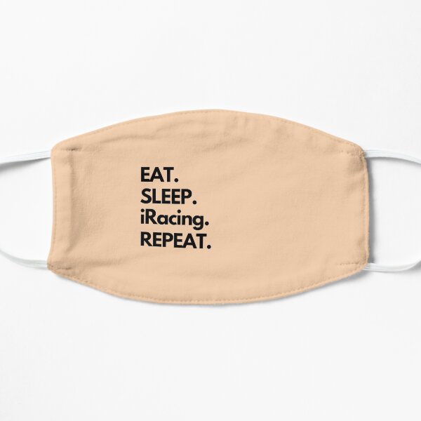 Eat Sleep iRacing Repeat Flat Mask