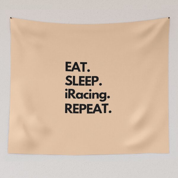 Item preview, Eat Sleep iRacing Repeat designed and sold by TheGreekGuy.