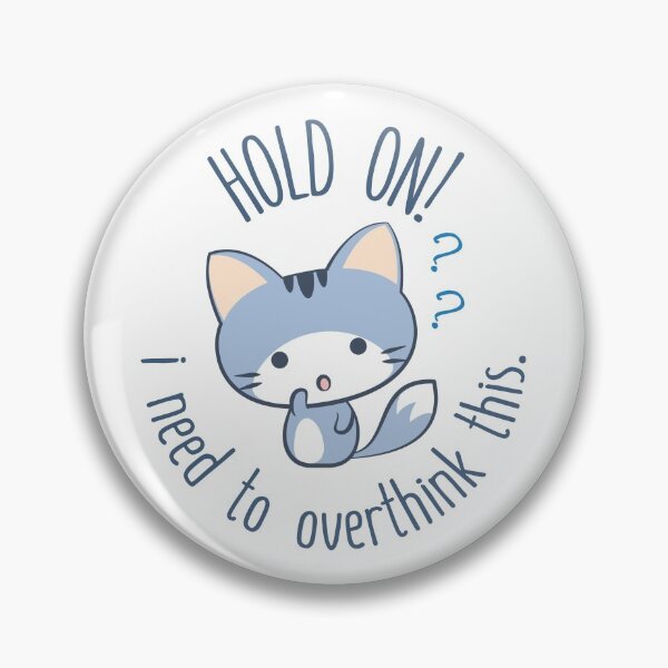 Item preview, Hold On! I Need To Overthink This! designed and sold by designlab21.