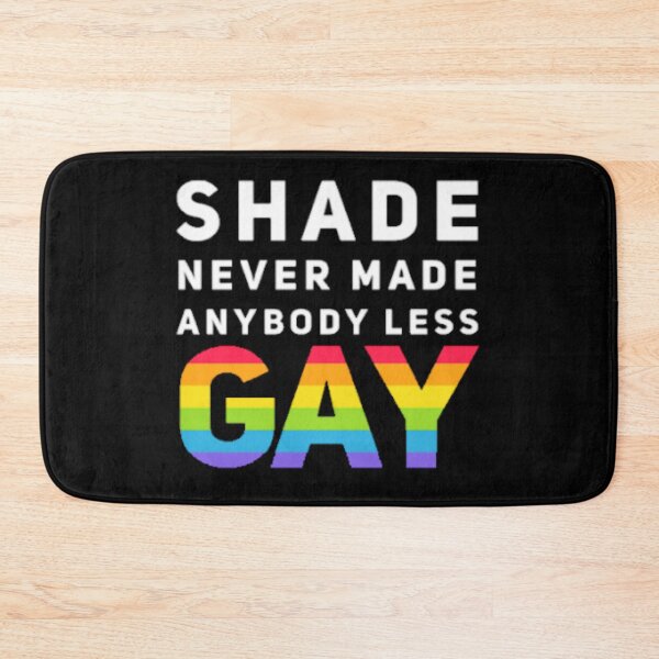Item preview, Shade Never Made Anybody Less Gay (Version #1, Black) designed and sold by UnicornPeeps.