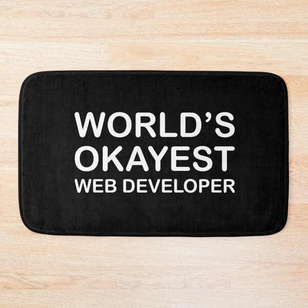 Item preview, World's Okayest Web Developer designed and sold by metin1331.