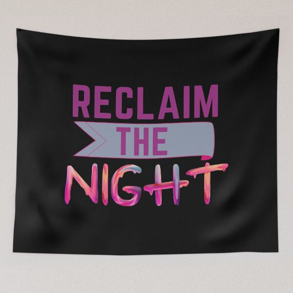 Item preview, Reclaim The Night designed and sold by SunfullyYours.