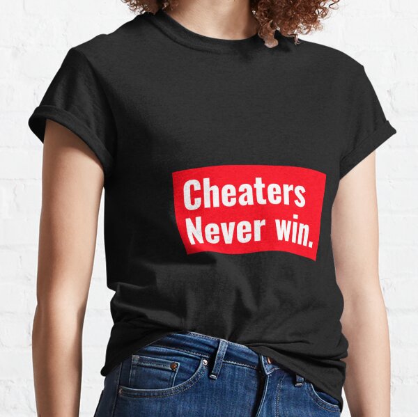 Cheaters Never Win Except In Houston Baseball Cheat T-shirt