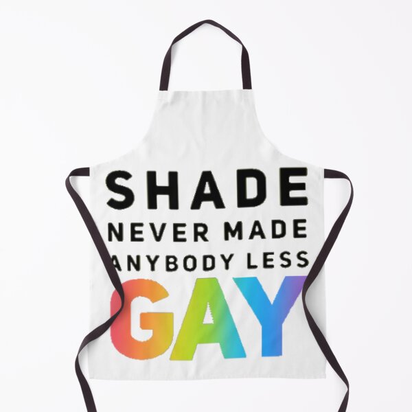 Item preview, Shade Never Made Anybody Less Gay (Version #2, White) designed and sold by UnicornPeeps.