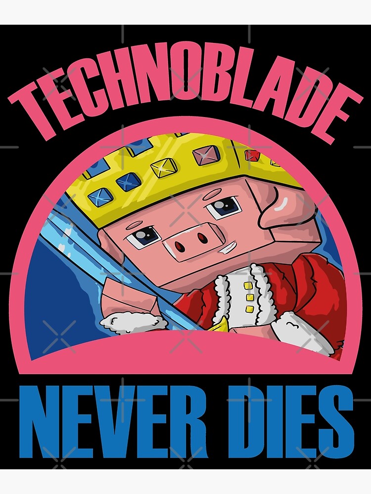 Technoblade Never Dies  Poster for Sale by savincalore