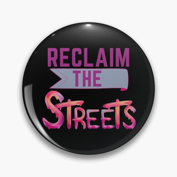 Item preview, Reclaim The Streets designed and sold by SunfullyYours.