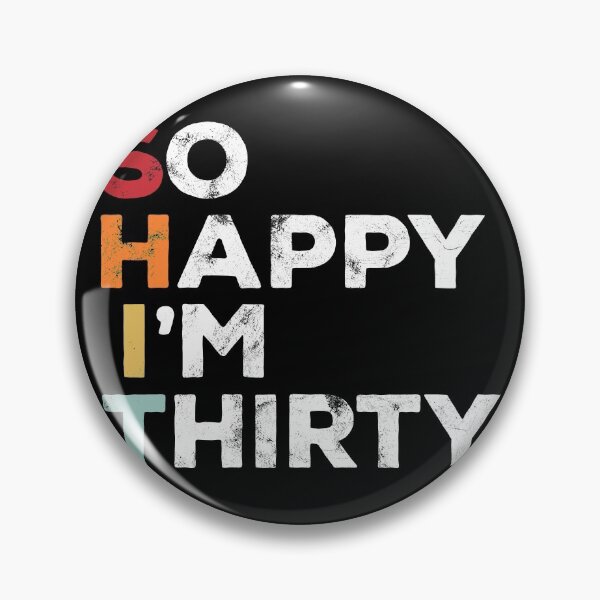 Item preview, So Happy I'm Thirty - Vintage Funny 30th Birthday designed and sold by majuga.