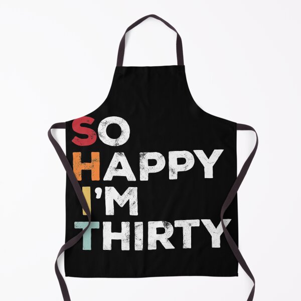 Item preview, So Happy I'm Thirty - Vintage Funny 30th Birthday designed and sold by majuga.