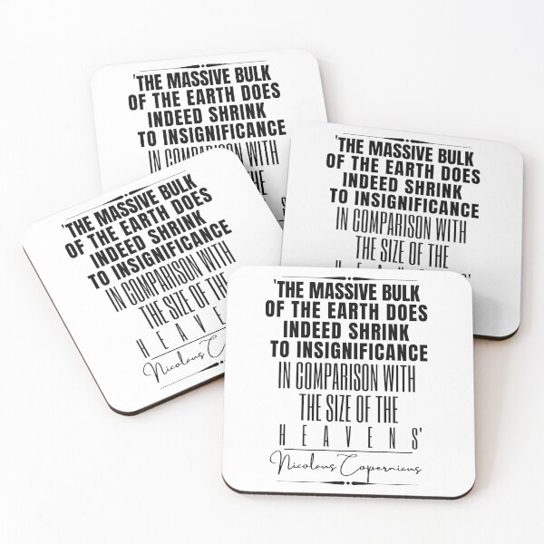 Item preview, Nicolaus Copernicus Inspirational Historical Quote- “The massive bulk of the earth does indeed shrink to insignificance in comparison with the size of the heavens.” designed and sold by QuoteActually.