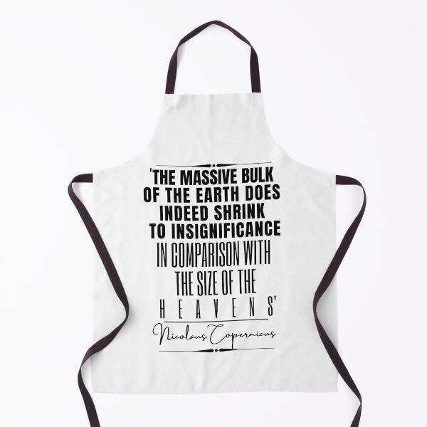 Item preview, Nicolaus Copernicus Inspirational Historical Quote- “The massive bulk of the earth does indeed shrink to insignificance in comparison with the size of the heavens.” designed and sold by QuoteActually.