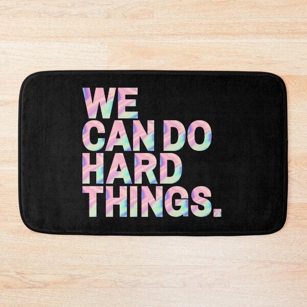 Item preview, We Can Do Hard Things designed and sold by KarolinaPaz.