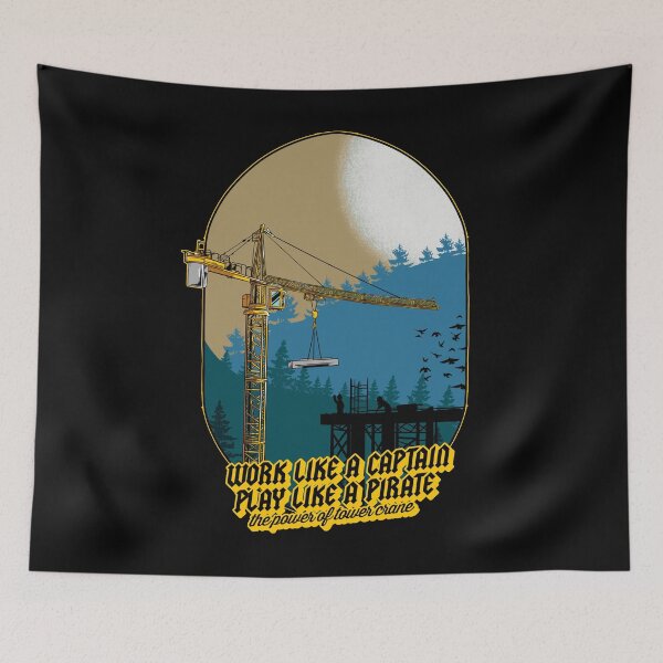 Item preview, Tower Crane Work Like A Captain designed and sold by damnoverload.