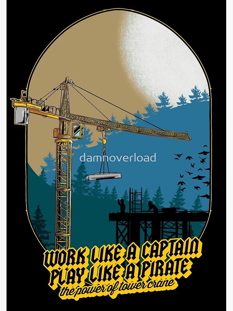 The Power Of Tower Crane Art Print for Sale by damnoverload