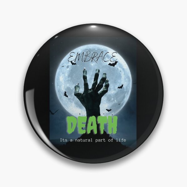Item preview, Embrace Death-Its A Natural Part Of Life designed and sold by Helen Marvellous.