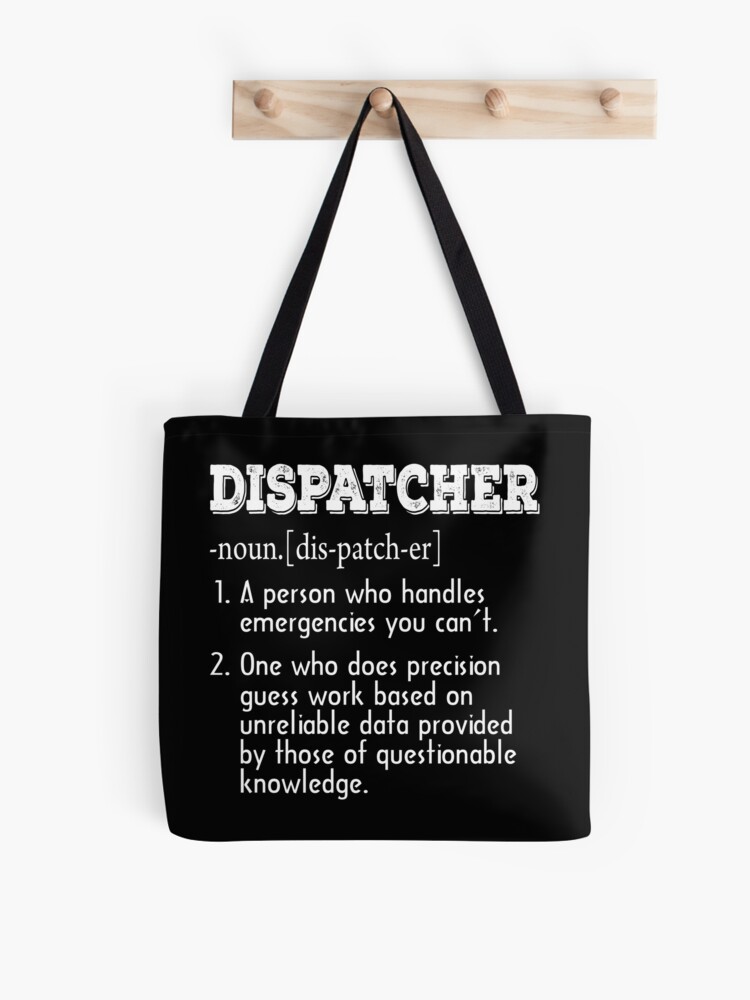 Funny Dispatcher Definition- Dispatcher