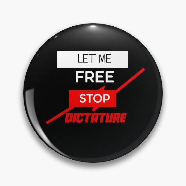 Item preview, Let me free, stop dictatorship designed and sold by DesignByArt.
