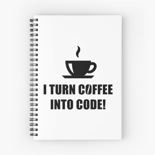Item preview, I Turn Coffee Into Code! (Coffee / Nerd / Developer / Black) designed and sold by MrFaulbaum.