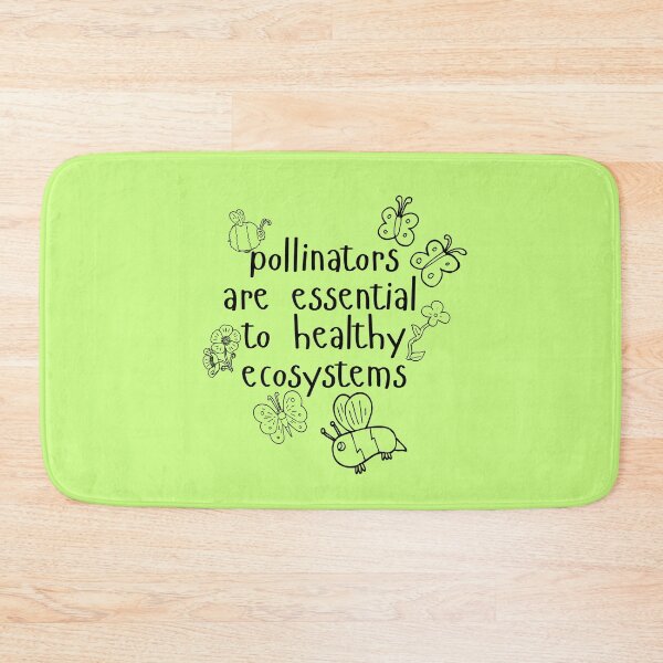 Item preview, Pollinators Are Essential To Healthy Ecosystems Design designed and sold by EarthArtDesigns.