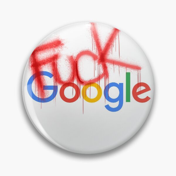 Item preview, Fuck Google designed and sold by tods-void.