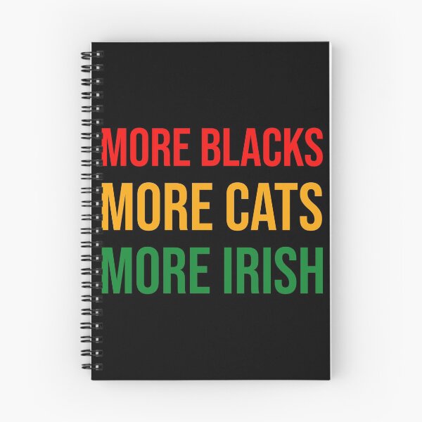 Item preview, More Blacks More Cats More Irish designed and sold by Shop signer.