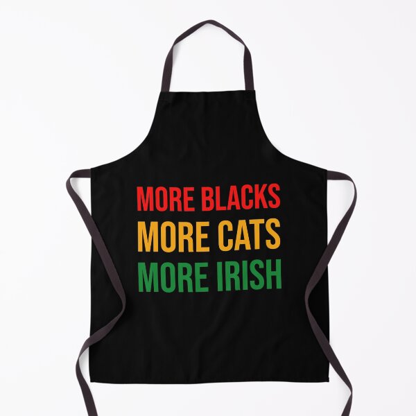 Item preview, More Blacks More Cats More Irish designed and sold by Shop signer.