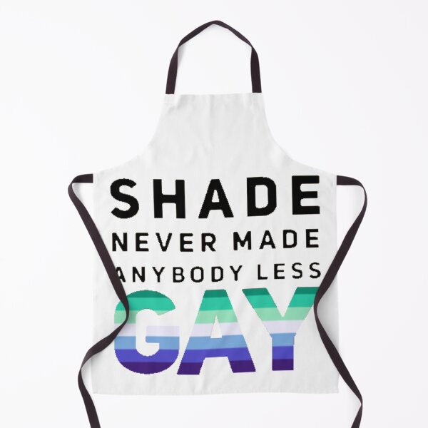 Item preview, Shade Never Made Anybody Less Gay (Version #3, White) designed and sold by UnicornPeeps.