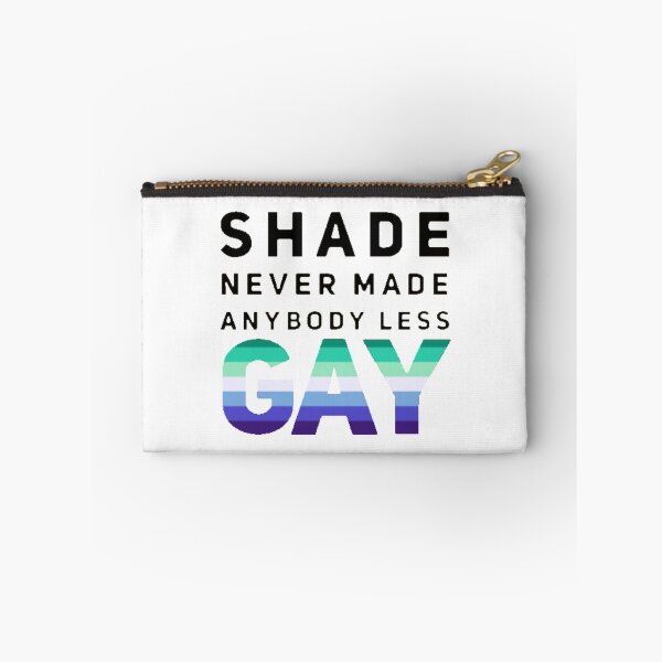 Item preview, Shade Never Made Anybody Less Gay (Version #3, White) designed and sold by UnicornPeeps.