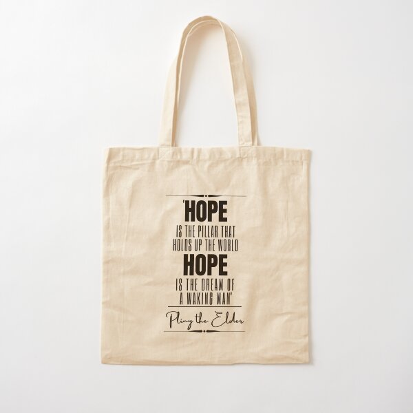 Item preview, Pliny the Elder Inspirational Historical Quote- “Hope is the pillar that holds up the world. Hope is the dream of a waking man.” designed and sold by QuoteActually.