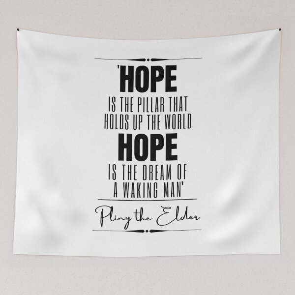 Item preview, Pliny the Elder Inspirational Historical Quote- “Hope is the pillar that holds up the world. Hope is the dream of a waking man.” designed and sold by QuoteActually.