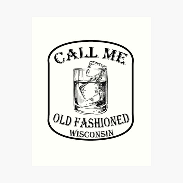 Item preview, Call Me Old Fashioned  designed and sold by Realme9876.
