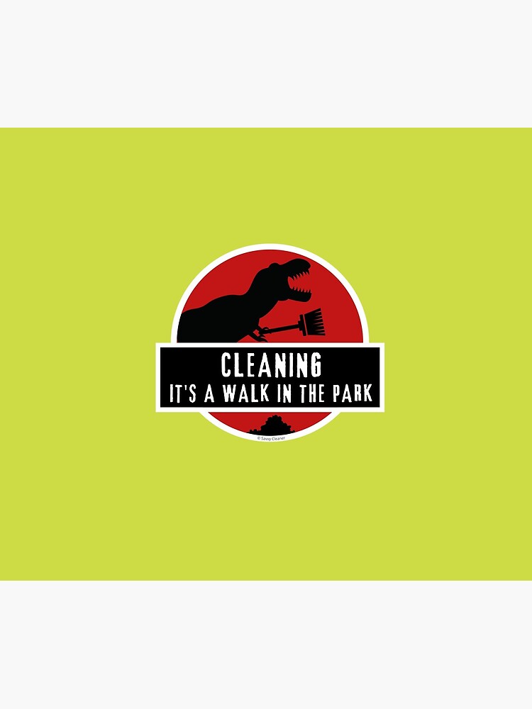 Walk In The Park Dinosaur Broom Fun Cleaning Lady Gifts by SavvyCleaner