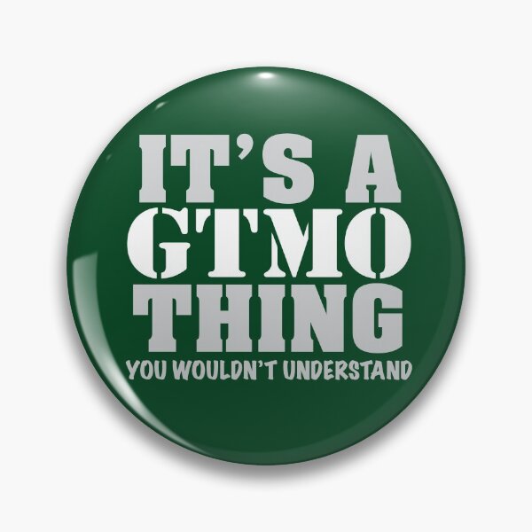 Item preview, It's A GTMO Thing designed and sold by CharltonWiggins.