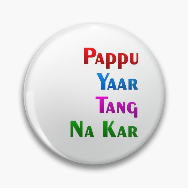 Item preview, Pappu yaar tang na kar designed and sold by ray-day.