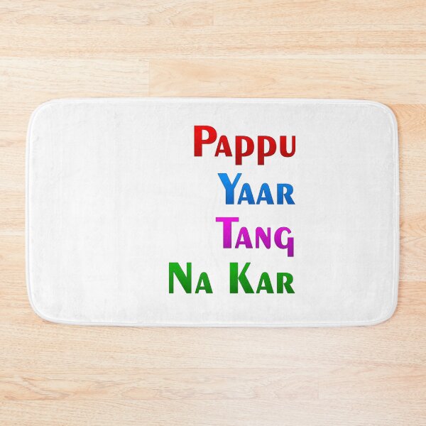 Item preview, Pappu yaar tang na kar designed and sold by ray-day.