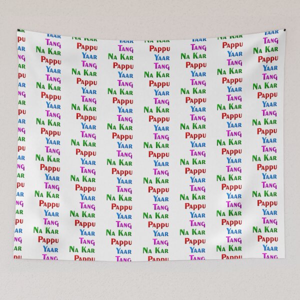 Item preview, Pappu yaar tang na kar designed and sold by ray-day.