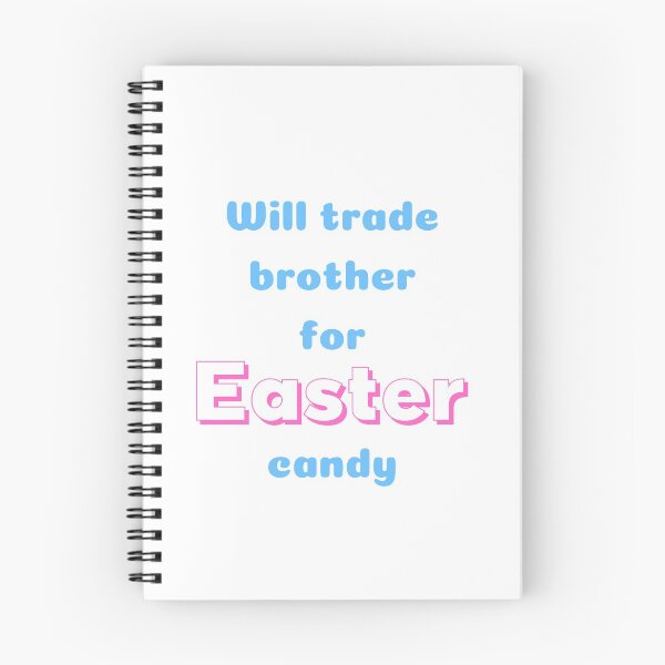 Item preview, Will Trade Brother For Easter Candy designed and sold by SportyDogShop.